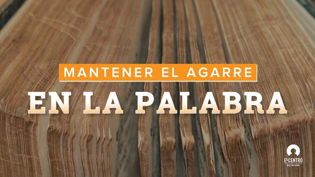 Momentum: Mantener El Agarre En La Palabra