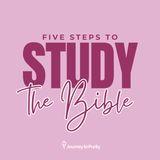 Five Steps to Study the Bible