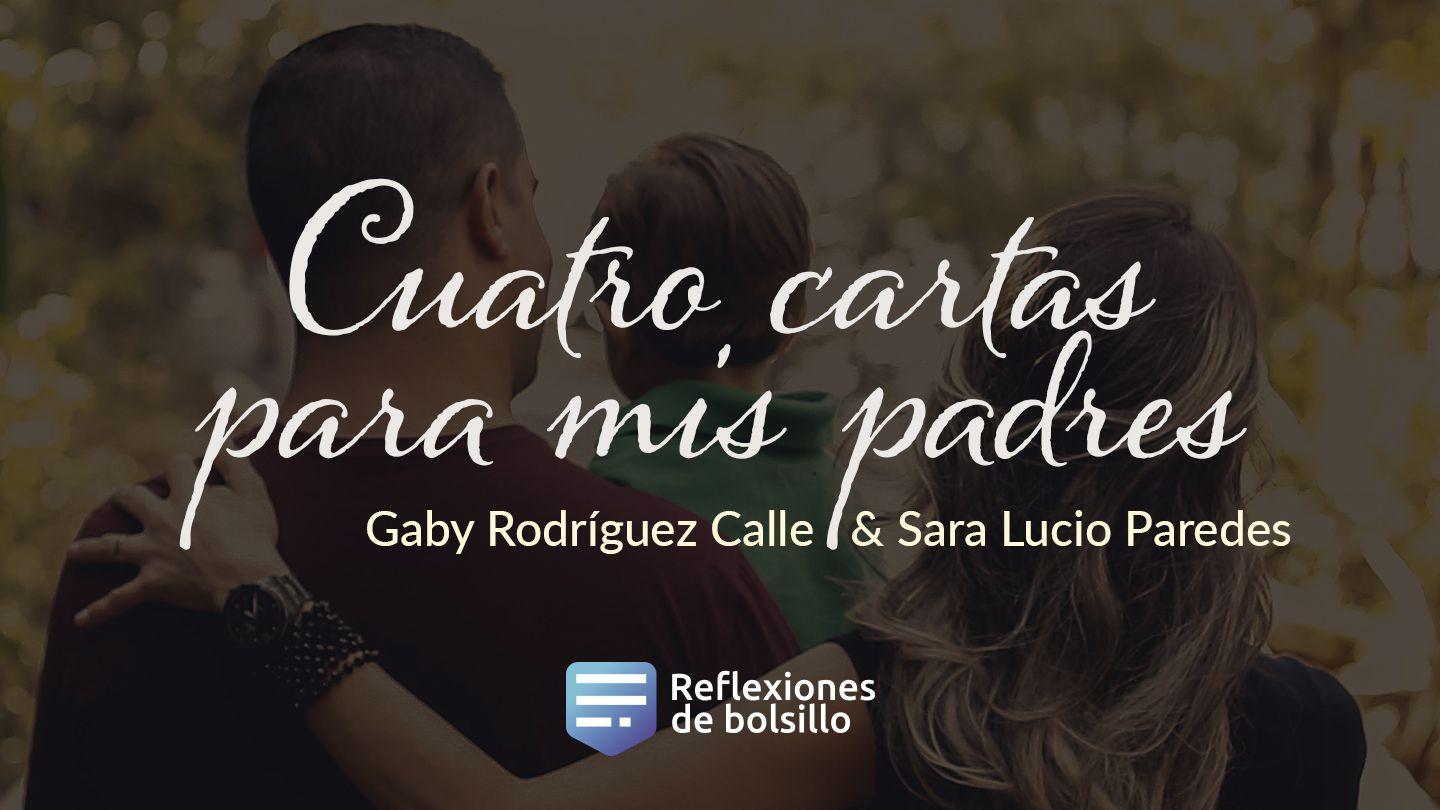 Cuatro cartas para papá y mamá Salmos 127:4 Reina Valera Contemporánea