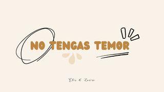 No Tengas Temor Isaías 40:28 Biblia Reina Valera 1960