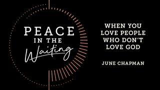 Peace in the Waiting Romans 9:1-11 New International Version