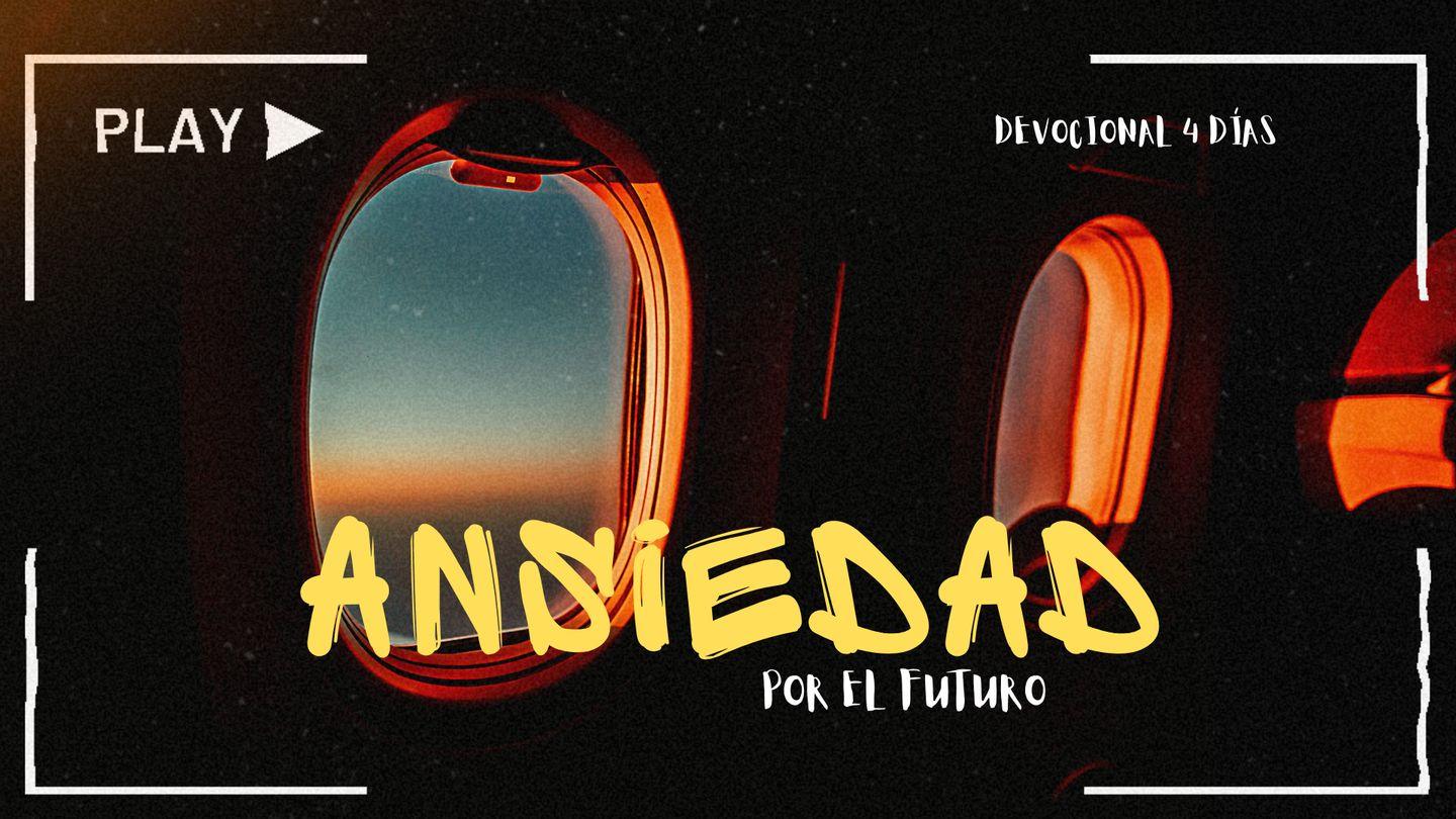 Ansiedad Por El Futuro