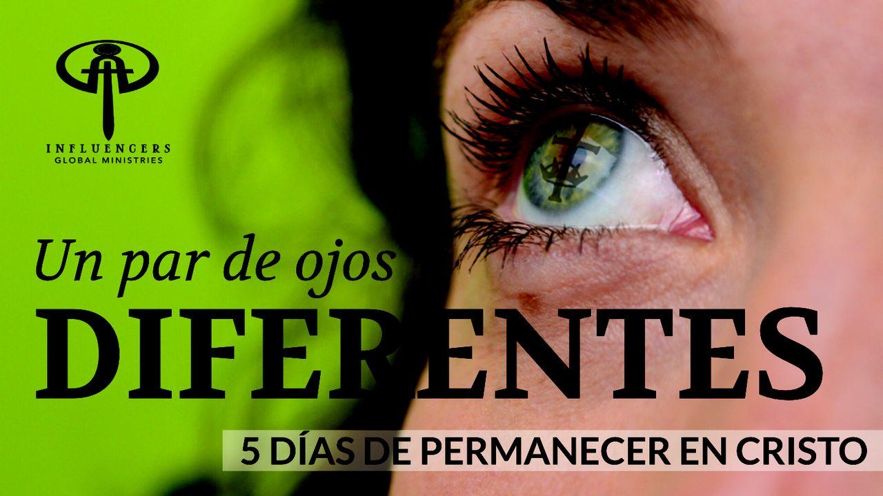 Un Par de Ojos Diferentes