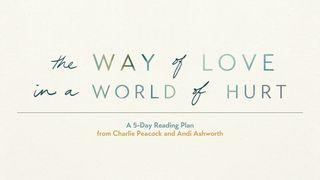 The Way of Love in a World of Hurt: A 5-Day Reading Plan От Луки 21:1, 2, 3, 4 Новый русский перевод