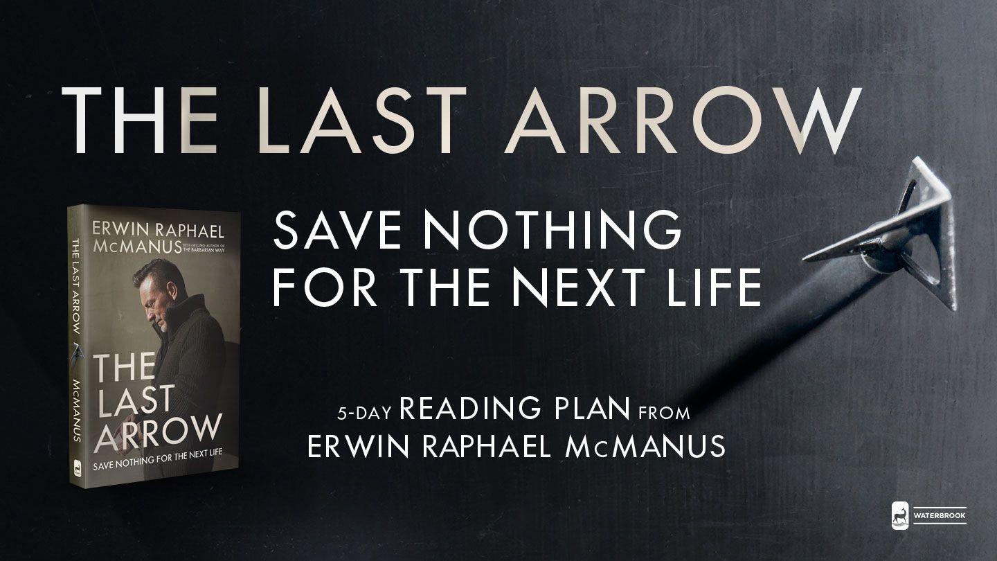 The Last Arrow Lucas 16:10 Buglere
