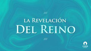 La Revelación Del Reino