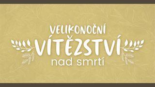 Velikonoční vítězství nad smrtí