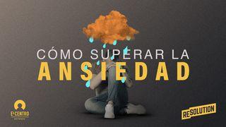 Cómo Superar La Ansiedad Filipenses 4:8 Traducción en Lenguaje Actual