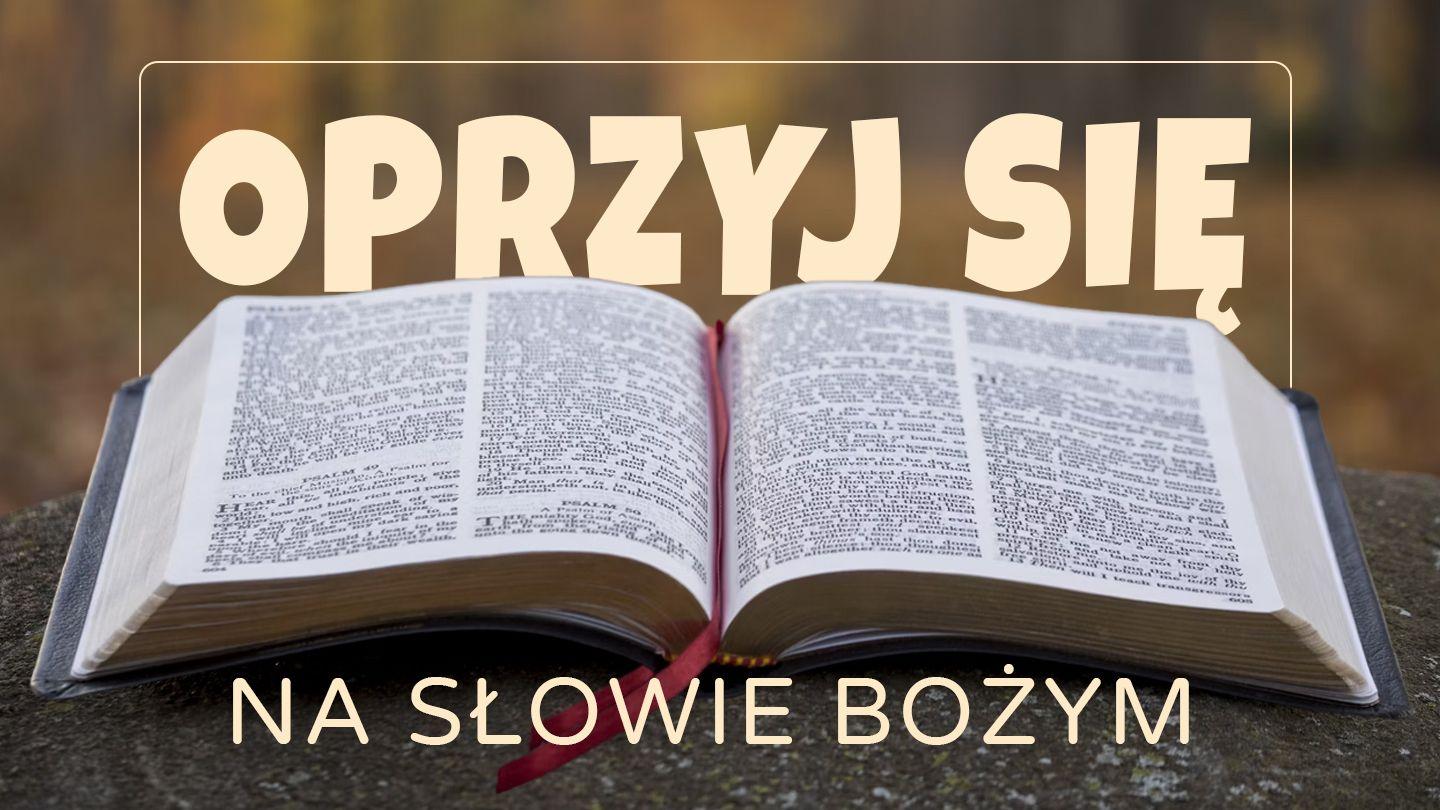 Oprzyj się na Słowie Bożym Jakub 1:5-6 Biblia, to jest Pismo Święte Starego i Nowego Przymierza Wydanie pierwsze 2018