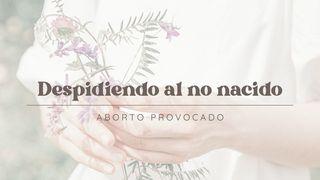 Despidiendo al no nacido (Aborto Provocado) Isaías 53:5-12 Biblia Reina Valera 1960