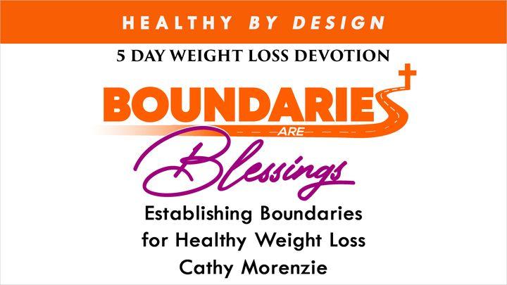 Boundaries Are Blessings by Healthy by Design