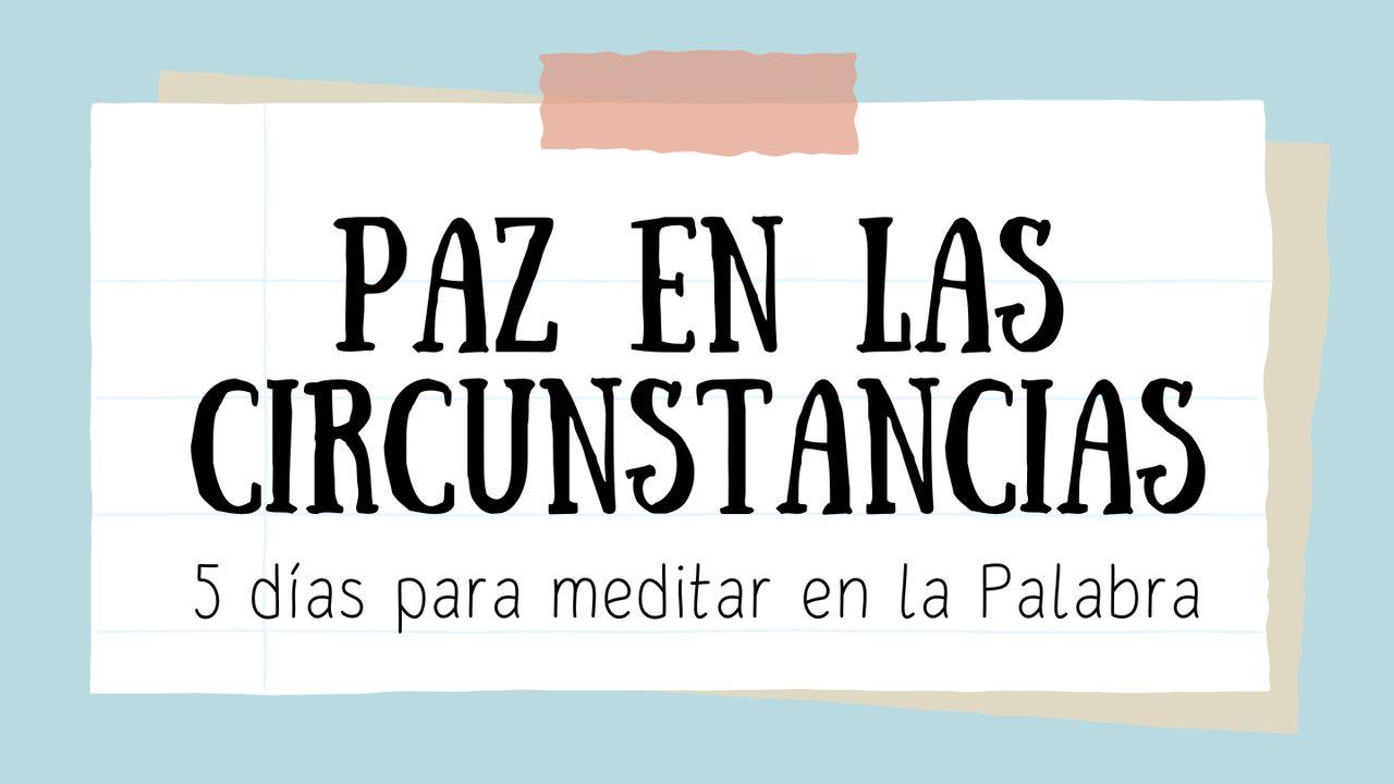 Paz en Las Circunstancias