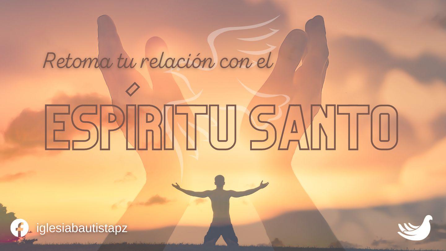 Retoma Tu Relación Con El Espíritu Santo JUAN 16:12-13 Reina Valera 2020