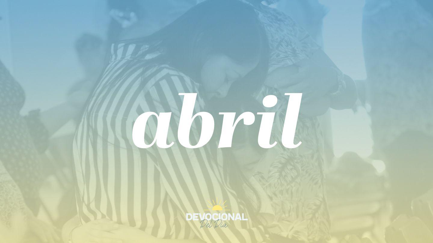Devocional Del Día | Abril