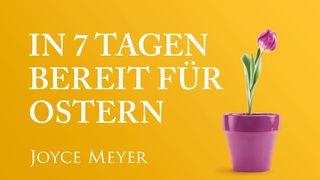 In 7 Tagen bereit für Ostern Johannes 19:30 Elberfelder Übersetzung (Version von bibelkommentare.de)