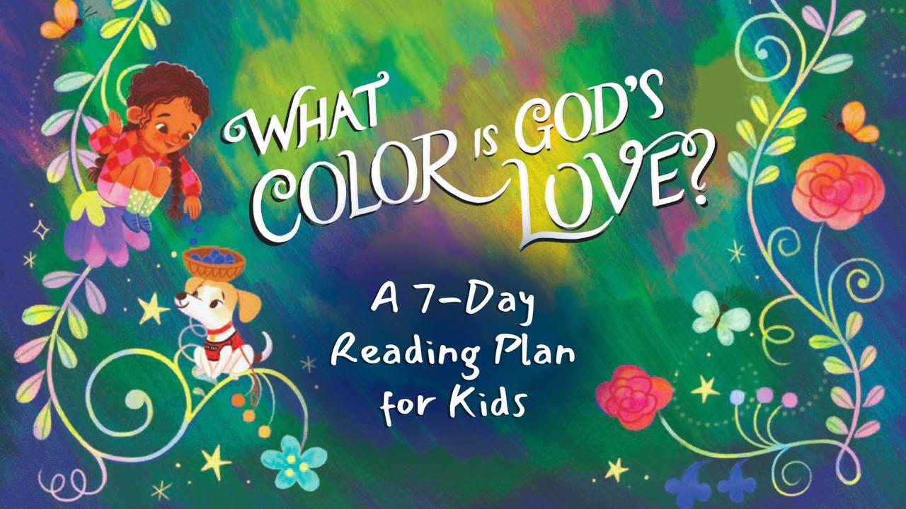 What Color Is God’s Love?