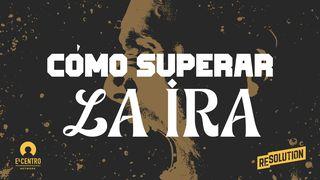 Cómo Superar La Ira SALMOS 34:4-22 La Palabra (versión española)