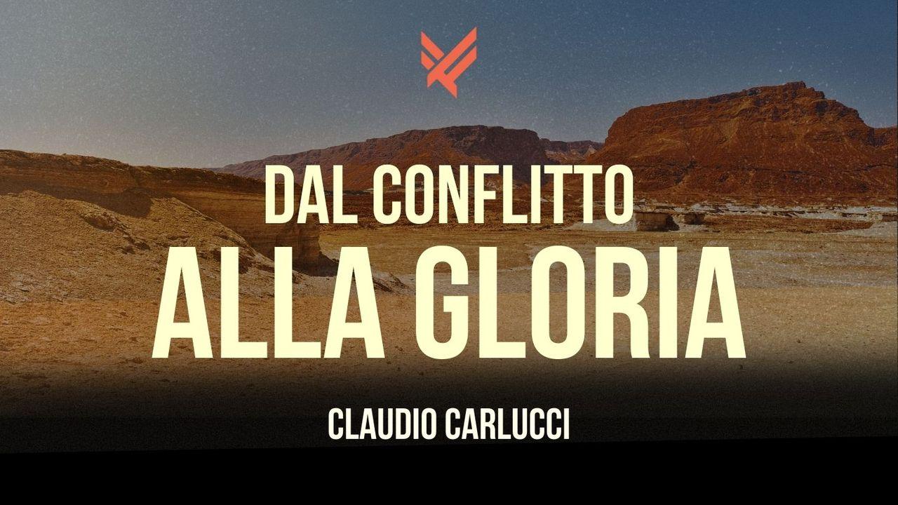 Dal conflitto alla gloria