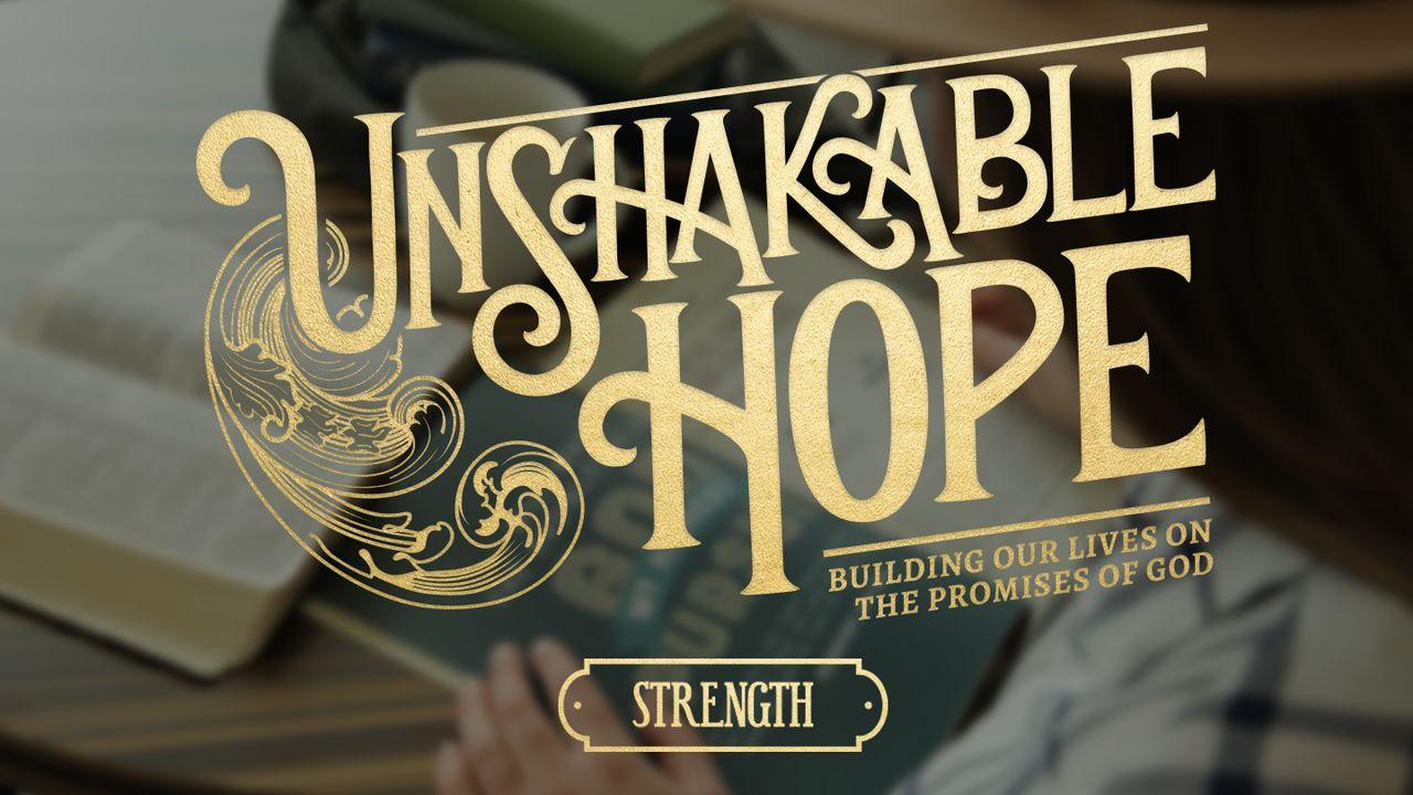 Unshakable Hope - Strength