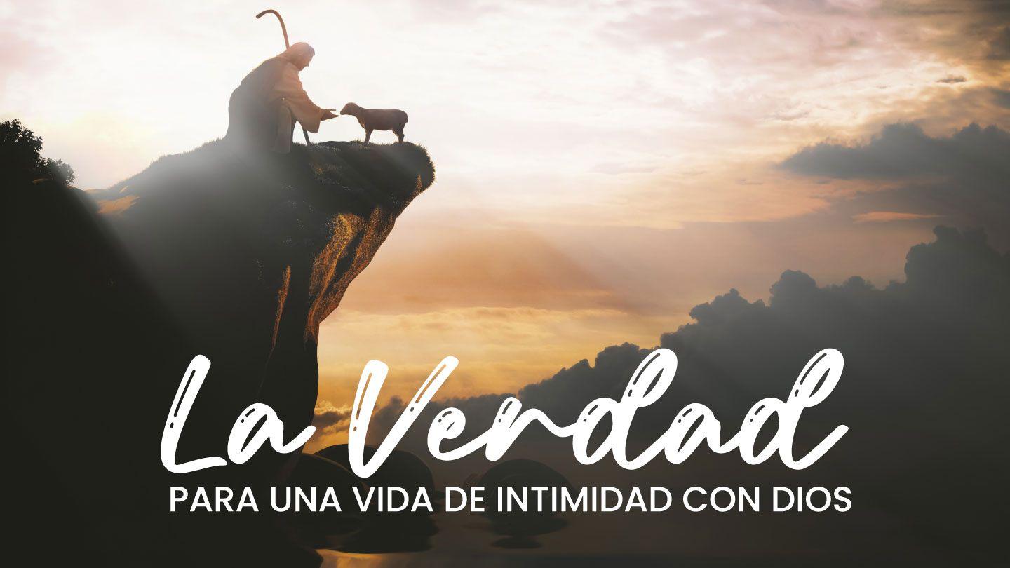 LA VERDAD para una vida de intimidad con Dios Apocalipsis 6:1-17 Traducción en Lenguaje Actual