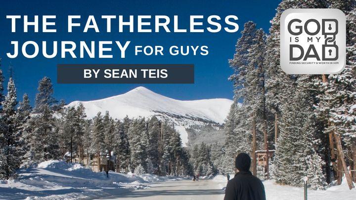 The Fatherless Journey for Guys