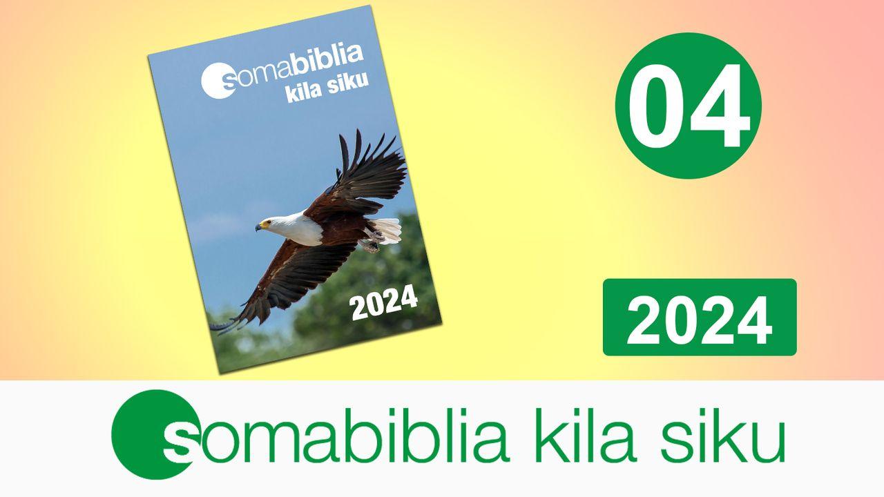 Soma Biblia Kila Siku 04/2024