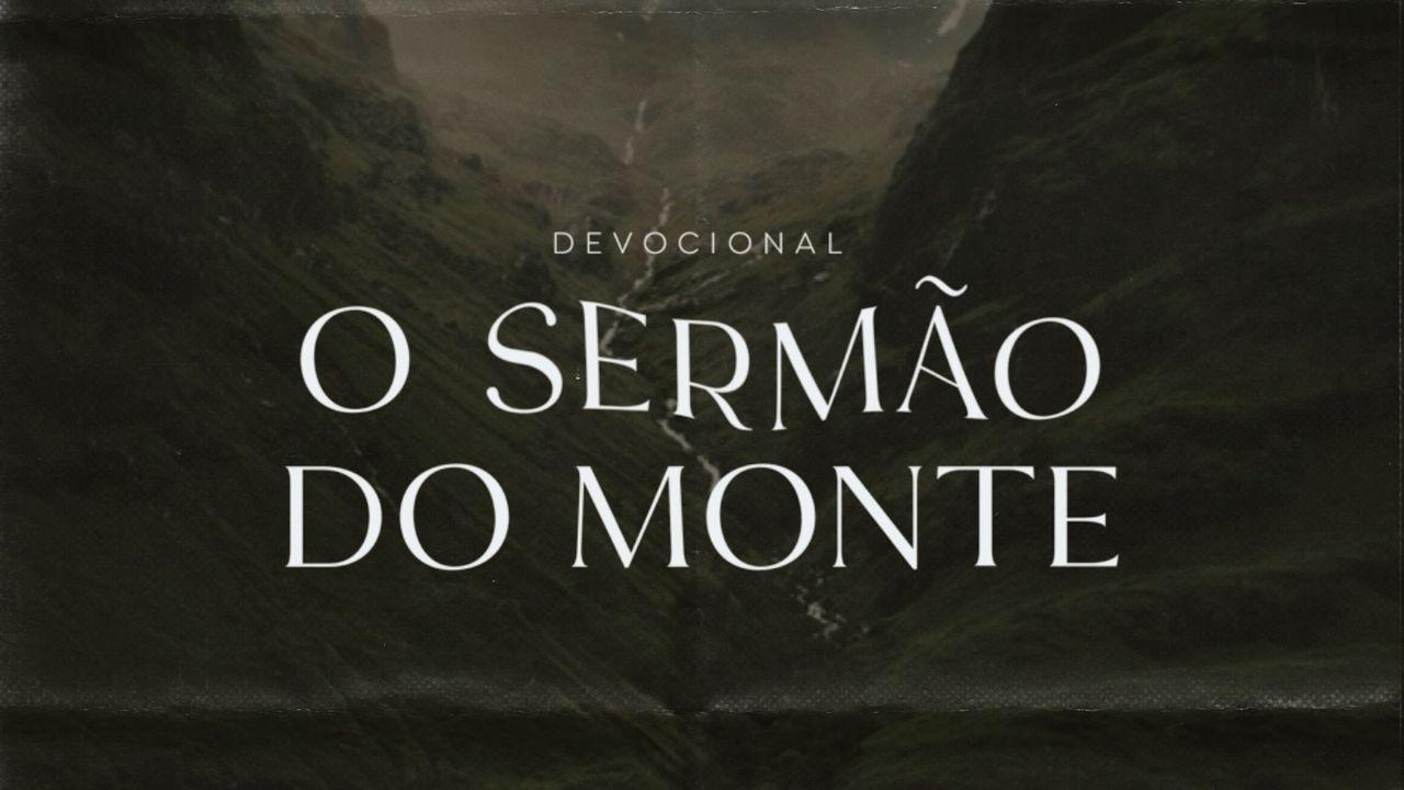 Sermão do Monte — Caminhando na Vontade do Senhor