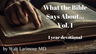 What the Bible Says About ... Volume 1