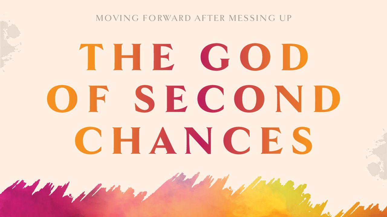 The God of Second Chances