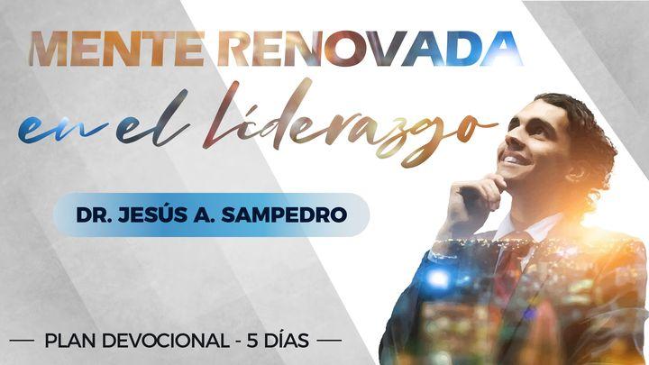 Mente Renovada en El Liderazgo