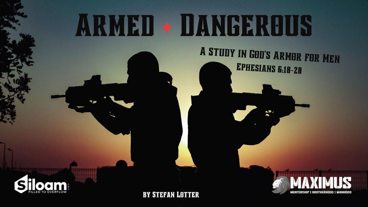 Armed and Dangerous, a Study in God's Armor for Men