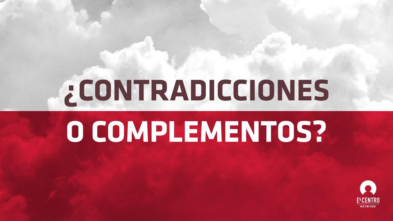 ¿Contradicciones o complementos?