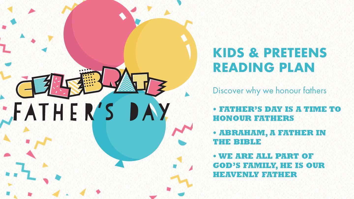 Celebrate Father’s Day: A Time to Honour Fathers