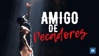 Amigo De Pecadores ލޫކާސް 47:7-48 ކިތާބުލް މުޤައްދަސާ