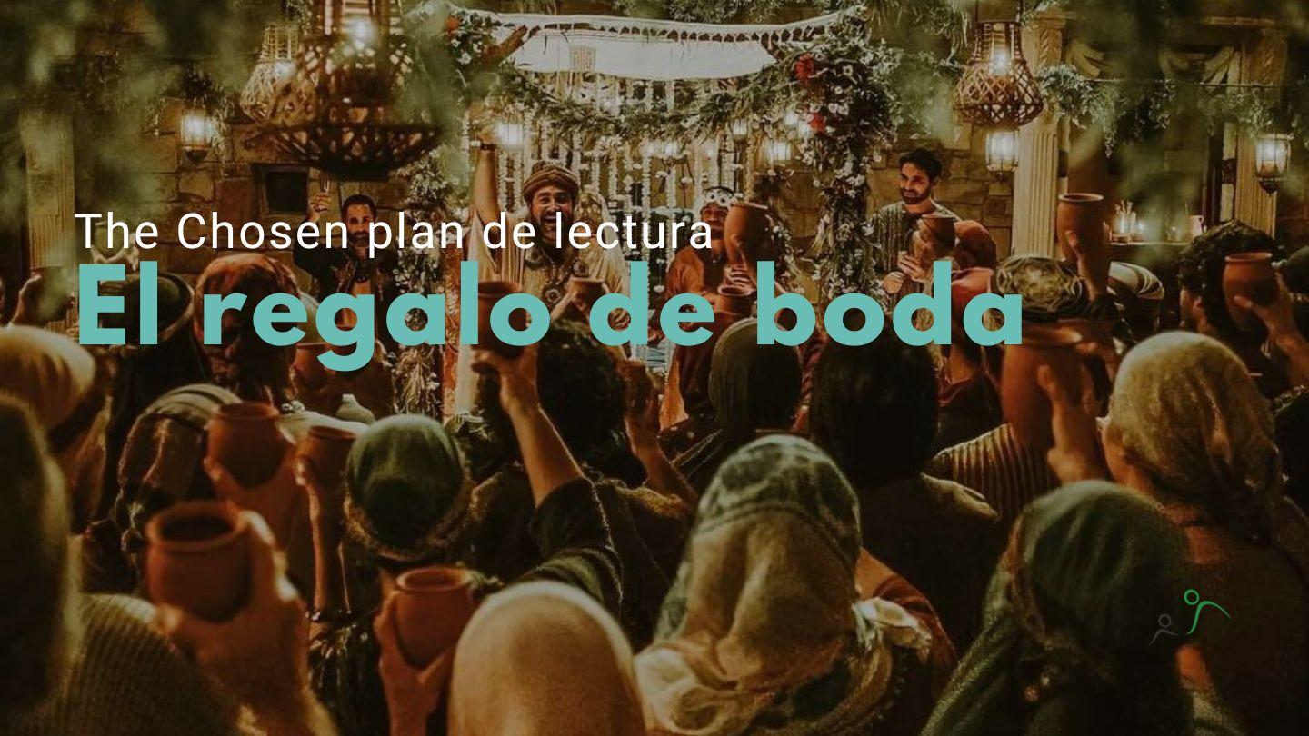 El regalo de boda (S1-E5) Juan 2:1 Nueva Traducción Viviente