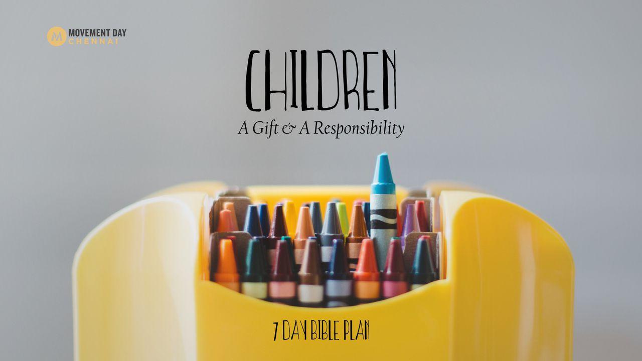 Children—A Gift And A Responsibility