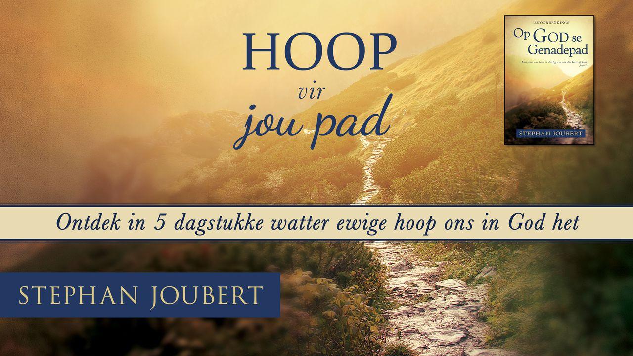 Hoop Vir Jou Pad