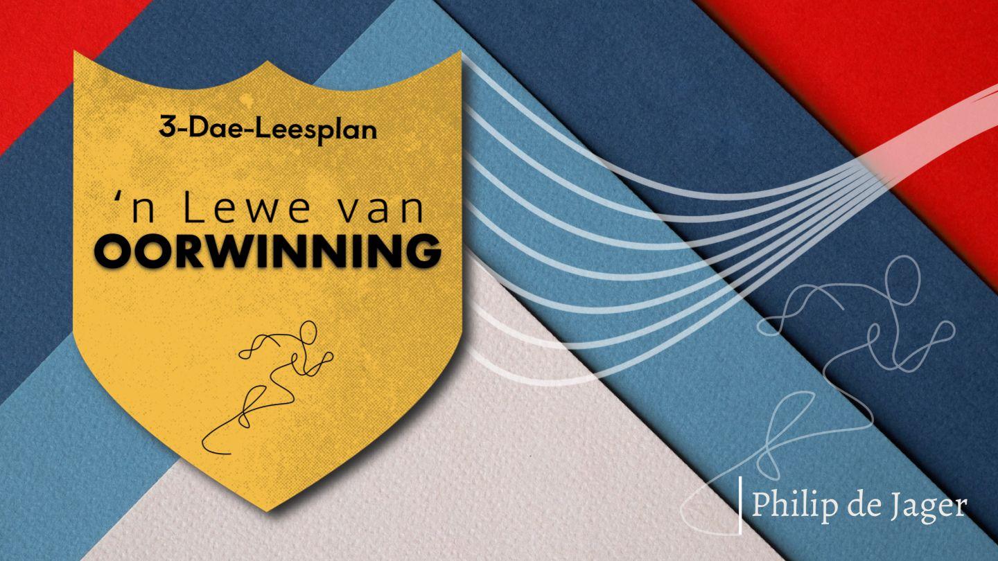 'n Lewe van oorwinning HEBREËRS 11:1-16 Nuwe Lewende Vertaling