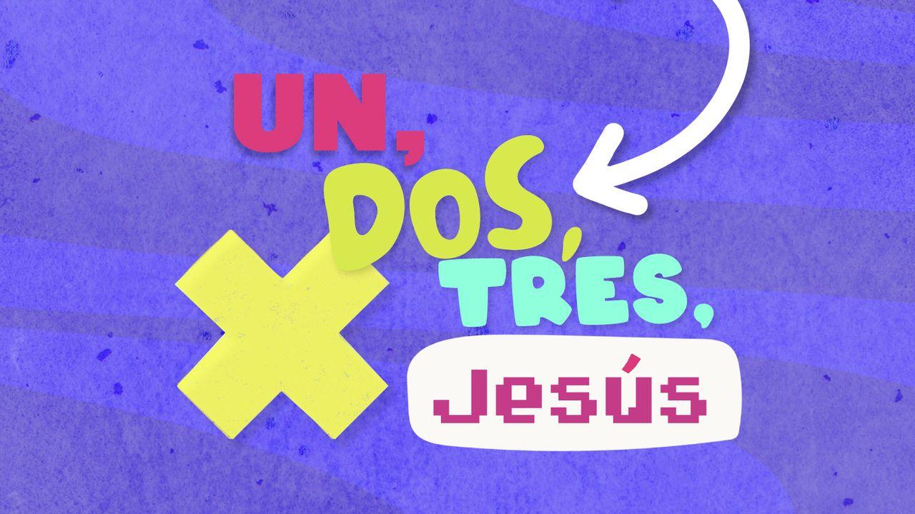 Un, Dos, Tres X Jesús | Empieza Tu Día Y Recarga Tu Vida