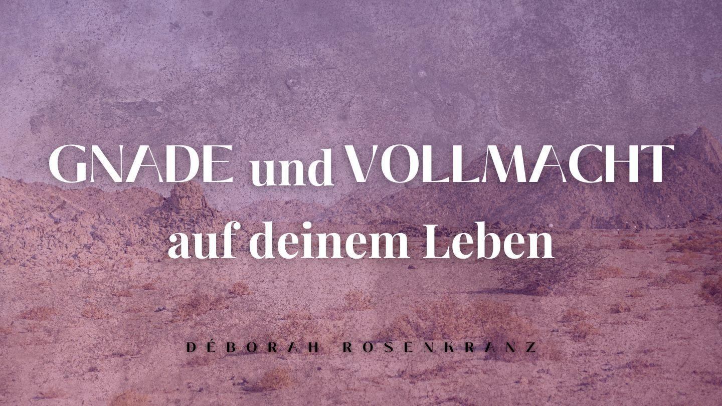 GNADE und VOLLMACHT auf deinem Leben (Königin Esther) Esther 6:1-6 Darby Unrevidierte Elberfelder