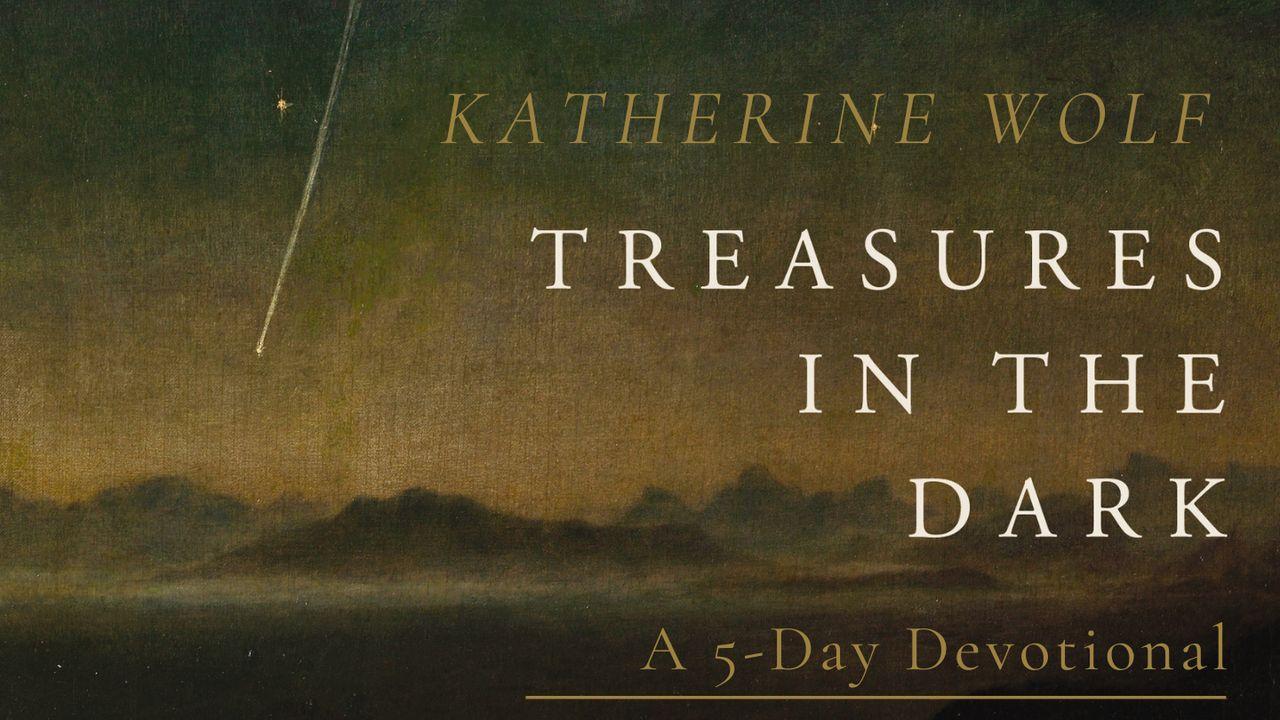 Treasures in the Dark by Katherine Wolf