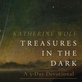 Treasures in the Dark by Katherine Wolf