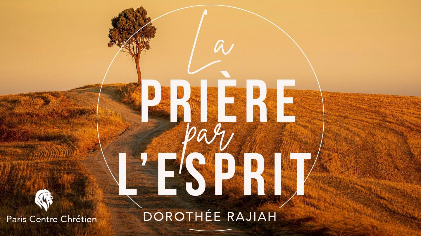 La Prière Par l'Esprit Psaumes 22:22-31 Parole de Vie 2017