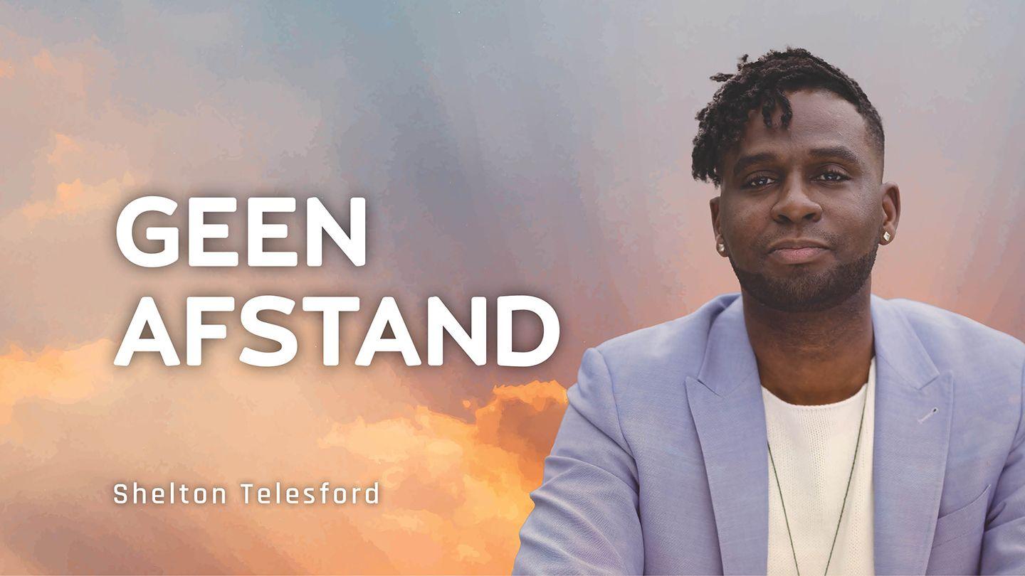 Shelton Telesford - Geen afstand