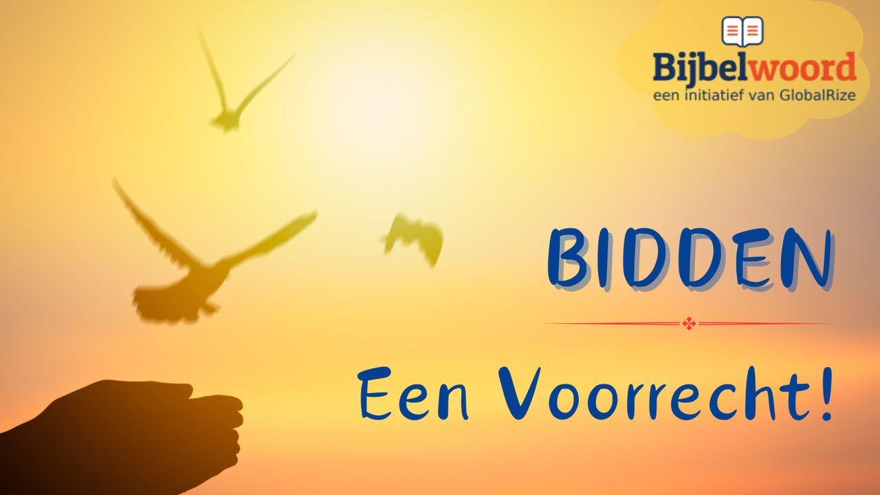 Bidden, een voorrecht!