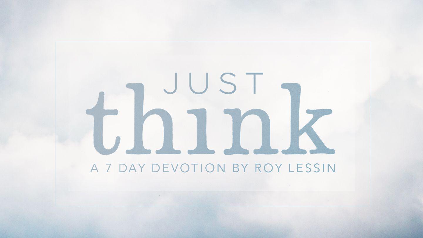 Just Think: From God’s Heart To Yours Psalm 31:15 New American Standard Bible - NASB