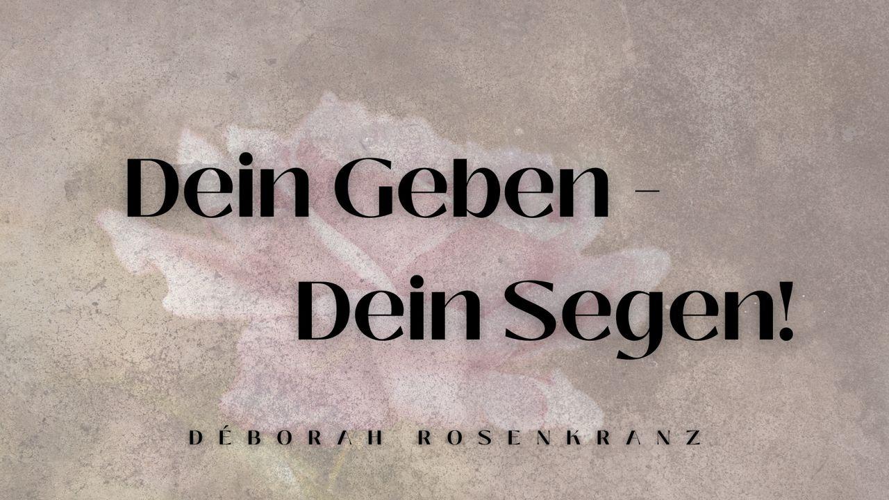 Dein Geben – Dein Segen!