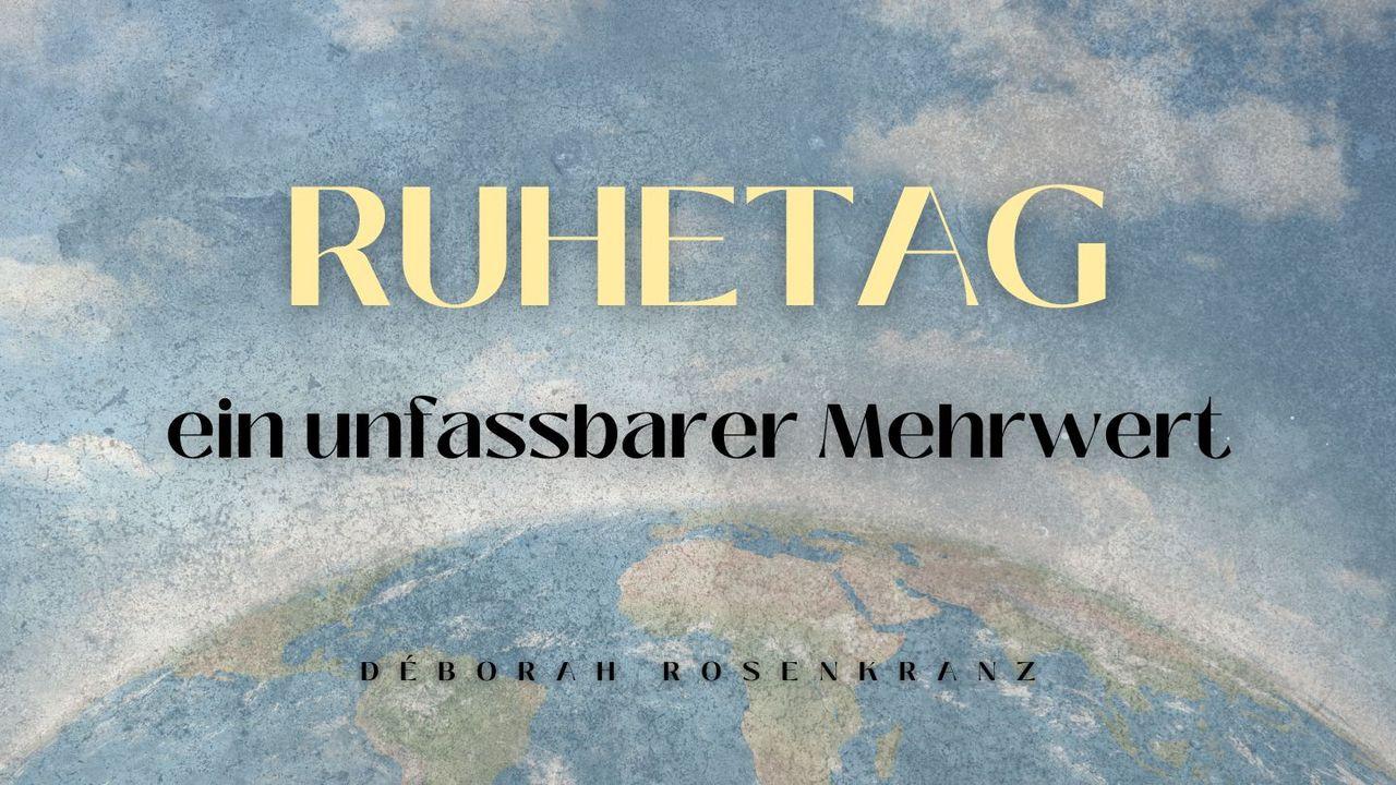 RUHETAG: ein unfassbarer Mehrwert