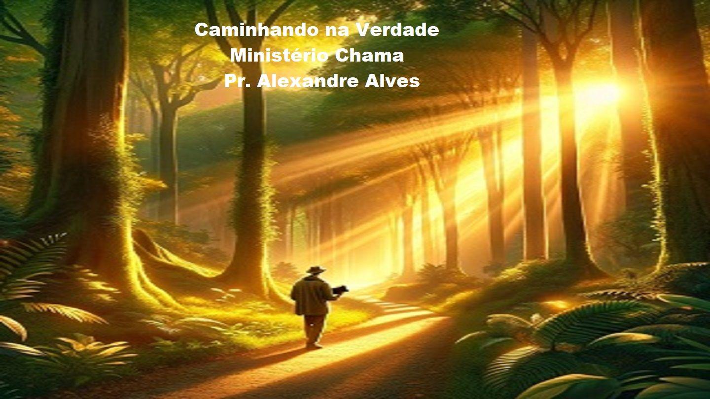 Caminhando na Verdade 1Coríntios 1:18-29 Almeida Revista e Atualizada