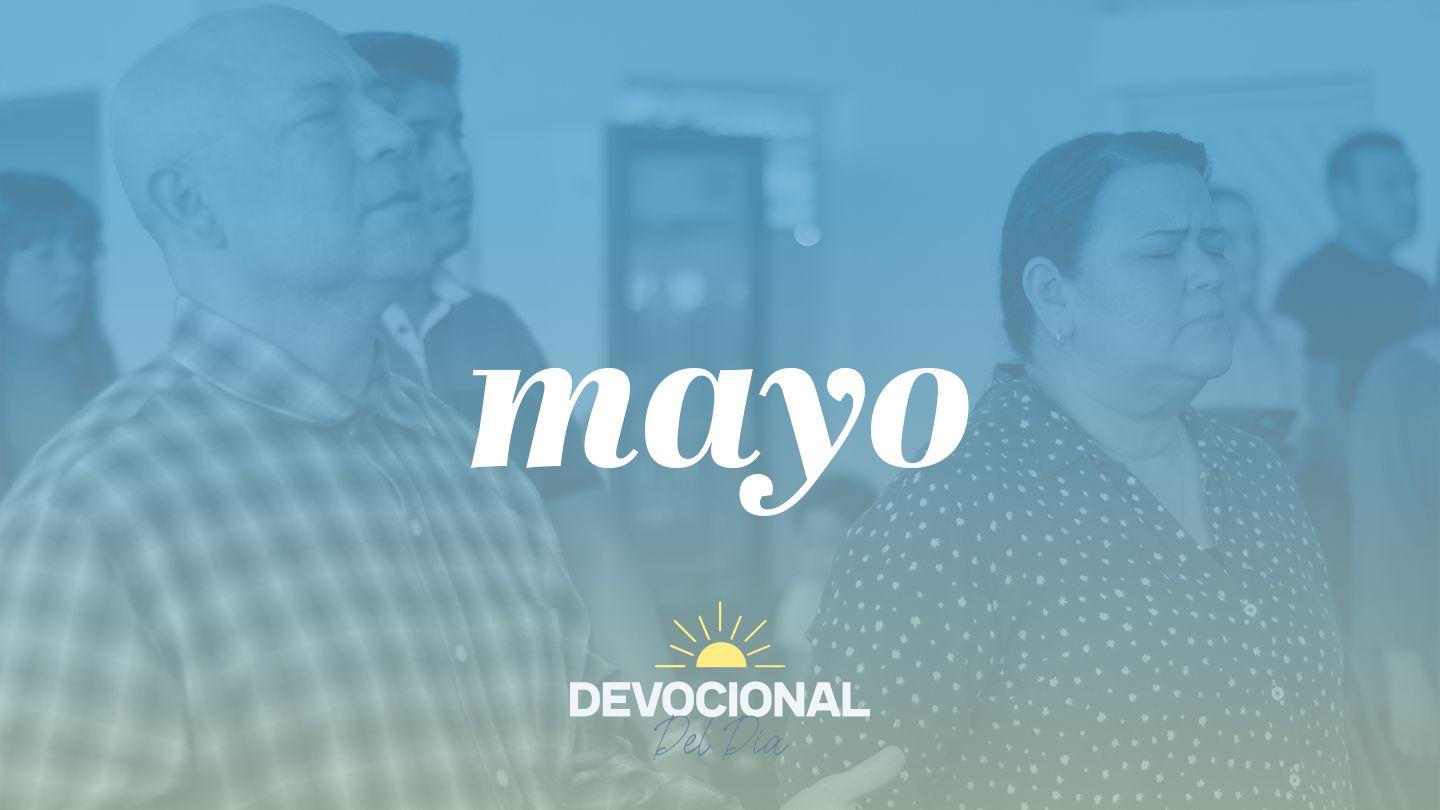Devocional Del Día | Mayo Salmos 78:70-72 Traducción en Lenguaje Actual